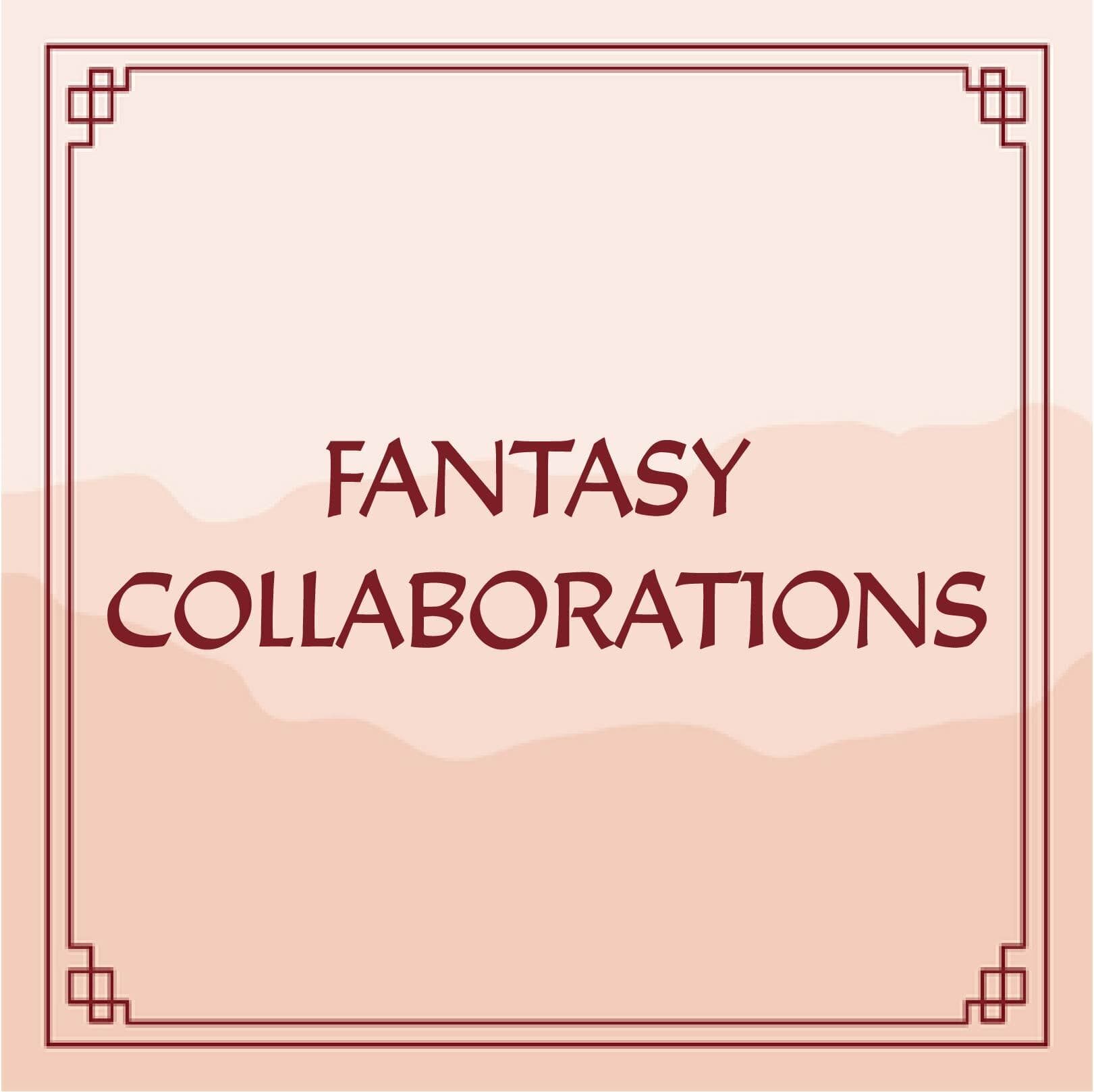 Fantasy Collaborations